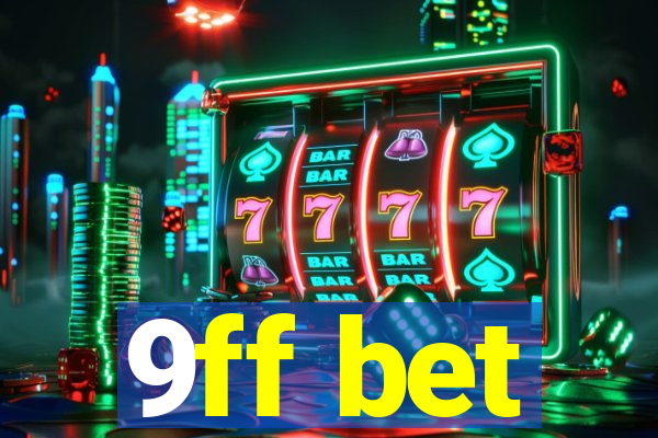 9ff bet